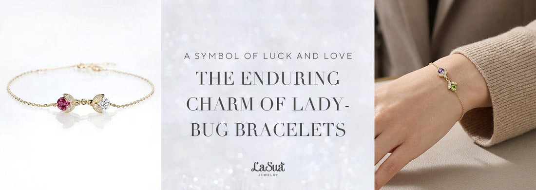 The Enduring Charm of Ladybug Bracelets: A Symbol of Luck and Love